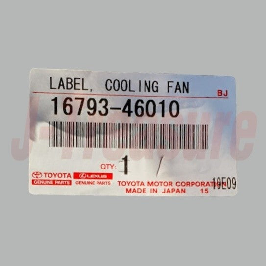 TOYOTA LEXUS Genuine Caution Label  Cooling Fan 16793-46010 1679346010 OEM